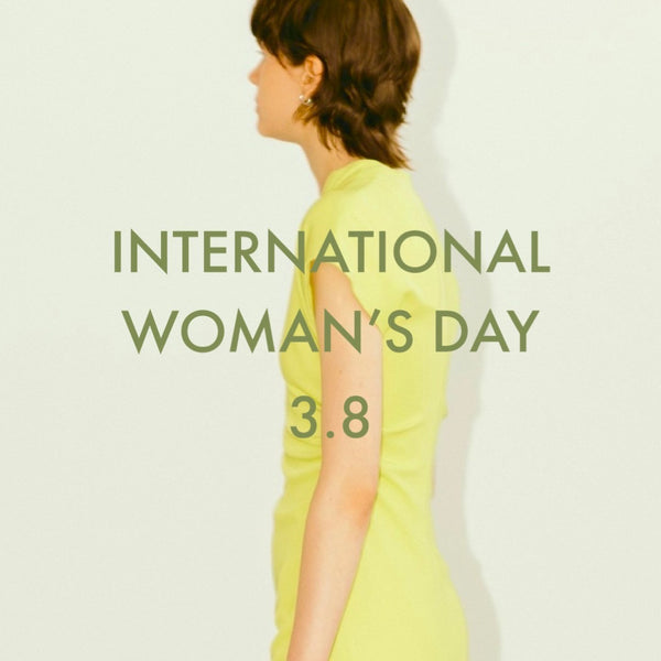 INTERNATIONAL WOMAN'S DAY