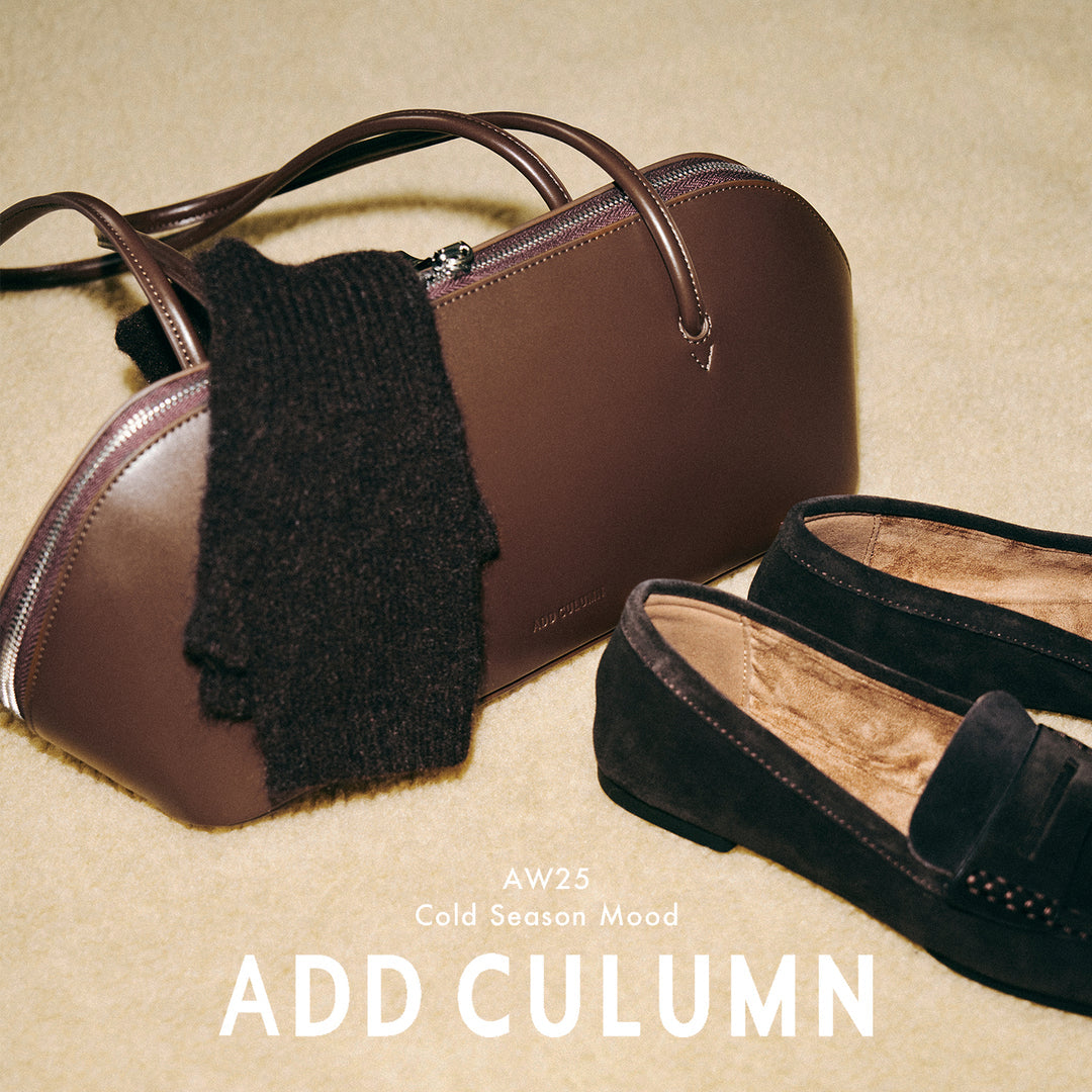 ADD CULUMN 25AW Cold Season Mood